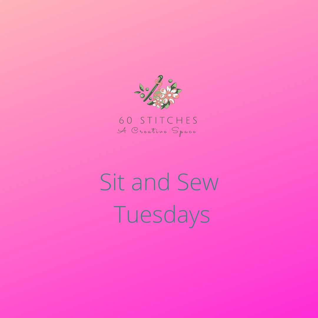 Sit and Sew - Tuesdays - April 2025