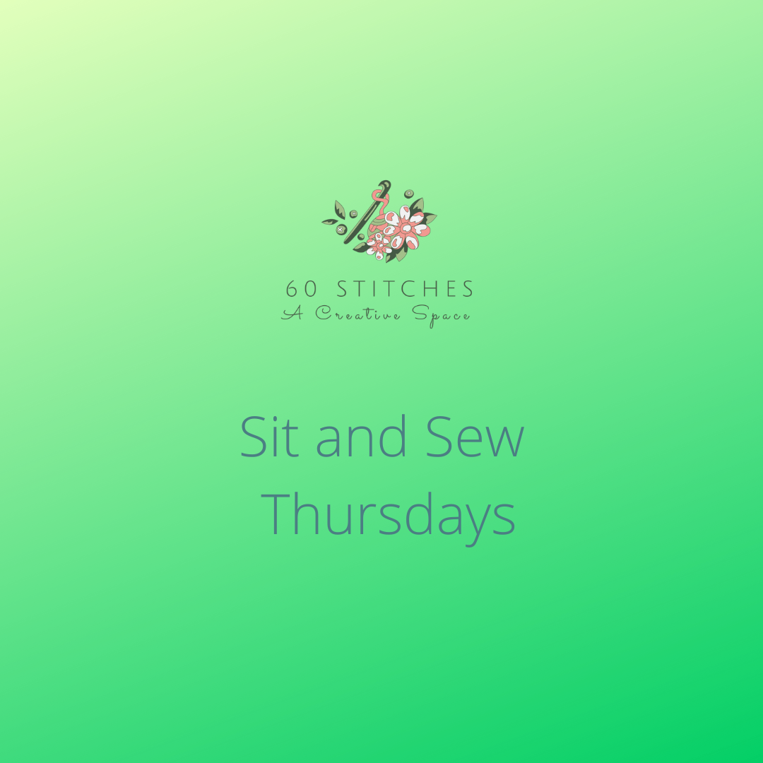 Sit and Sew - Thursdays - April 2025