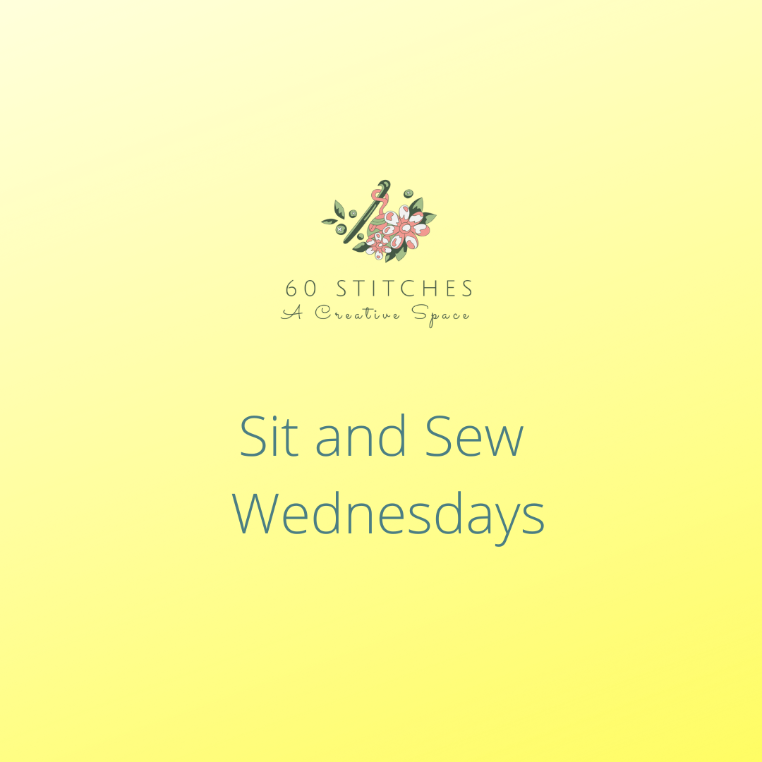 Sit and Sews - Wednesdays - April 2025