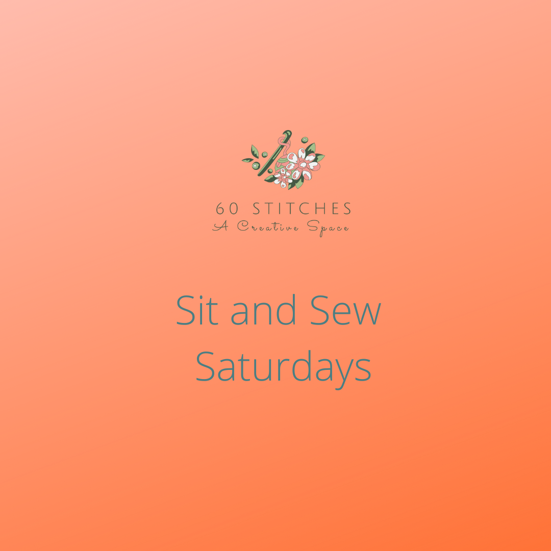 Sit and Sews - Saturdays - April 2025